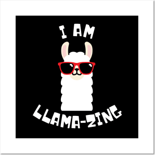 I am llamazing Posters and Art